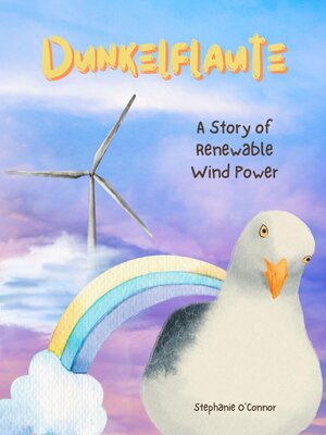 cover image of Dunkelflaute--A Story of Renewable Wind Power